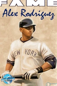 Fame: Alex Rodriguez
