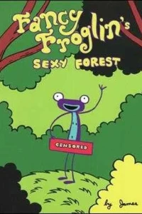 Fancy Froglin's Sexy Forest