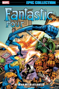Fantastic Four Epic Collection: At War With Atlantis