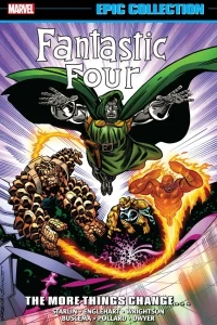 Fantastic Four Epic Collection: The More Things Change...