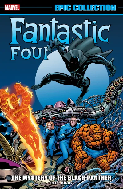 Fantastic Four Epic Collection: The Mystery of the Black Panther (Trade Paperback, 2019) - Series 