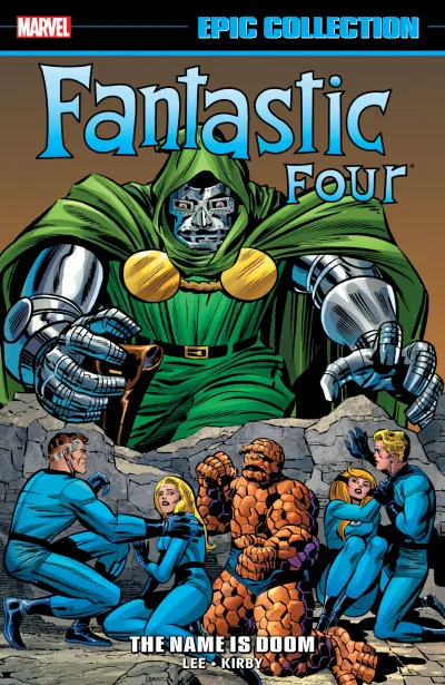 Fantastic Four Epic Collection: The Name Is Doom (Trade Paperback, 2020) - Series 