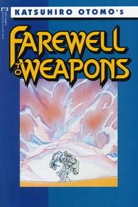 Farewell to Weapons