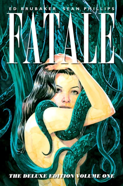 Fatale: The Deluxe Edition (Hardcover, 2014) - Series 