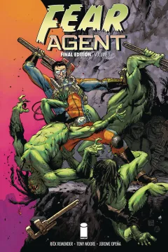 Fear Agent: Final Edition