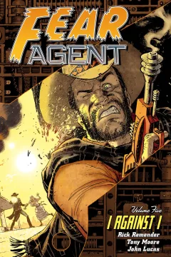 Fear Agent: I Against I