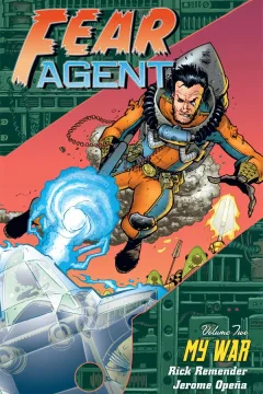 Fear Agent: My War