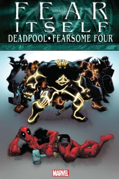 Fear Itself: Deadpool/Fearsome Four