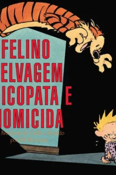 Felino Selvagem Psicopata e Homicida