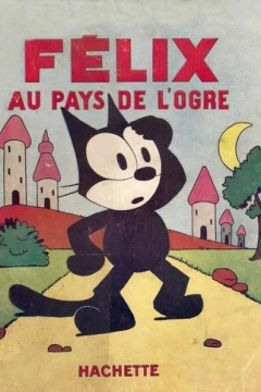 Felix Au Pays de L'Ogre