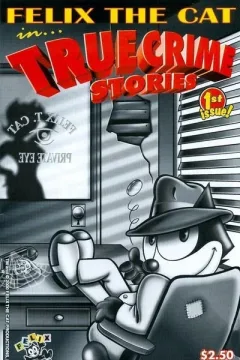 Felix the Cat in… True Crime Stories