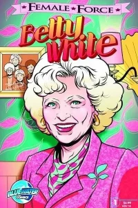 Female Force: Betty White