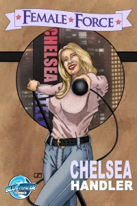 Female Force: Chelsea Handler