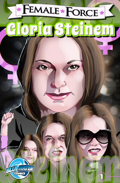 Female Force: Gloria Steinem (2013) - Series 