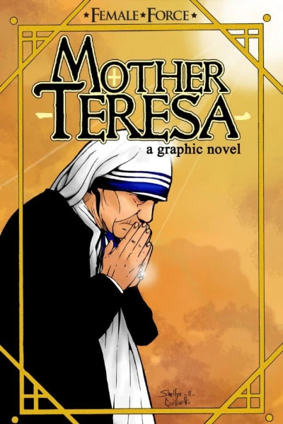 Female Force: Mother Teresa: A Graphic Novel (2011) - Series 