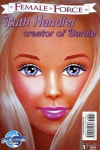 Female Force: Ruth Handler, Creator of Barbie