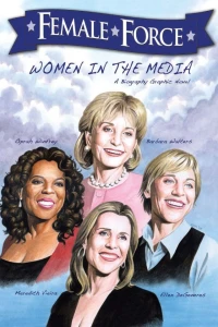 Female Force: Women In the Media