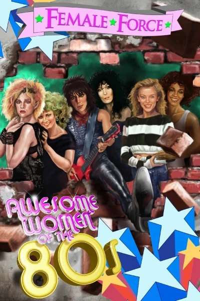 Female Force: Women of the 80's (2014) - Series 