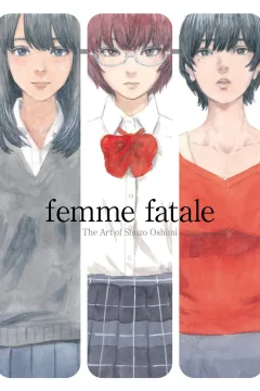 Femme Fatale: The Art of Shuzo Oshimi