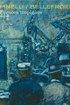 Féroces tropiques