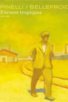Féroces tropiques