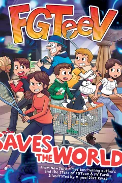 FGTeeV Saves the World!