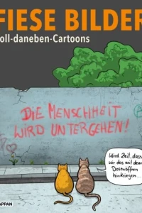 Fiese Bilder: Voll-daneben-Cartoons
