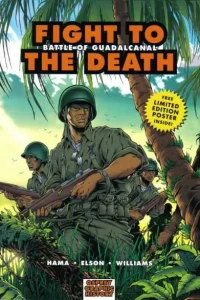 Fight to the Death: Battle of Guadalcanal
