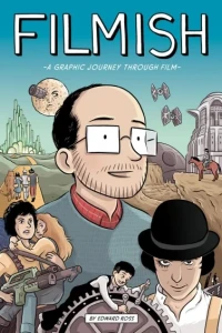 Filmish: A Graphic Journey Through Film