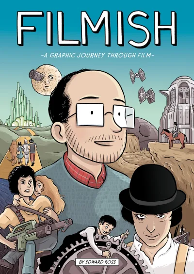 Filmish: A Graphic Journey Through Film (2015) - Series 