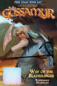 Finding Gossamyr: Way of the Bladeslinger