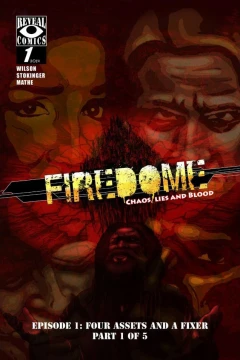 FireDome: Chaos, Lies and Blood