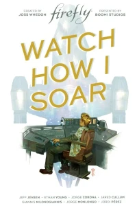 Firefly: Watch How I Soar