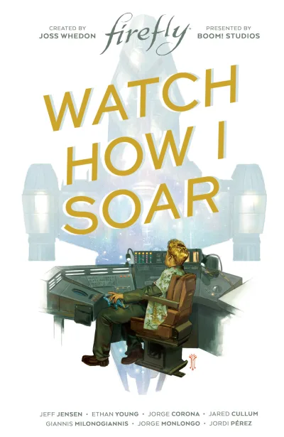 Firefly: Watch How I Soar (Hardcover, 2020) - Series 