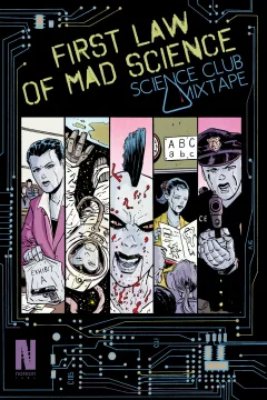 First Law of Mad Science: Science Club Mixtape