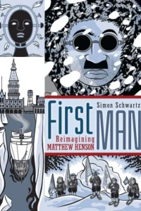 First Man: Reimagining Matthew Henson