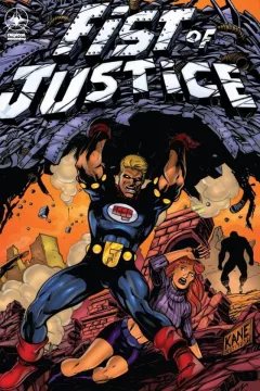 Fist of Justice: Homecoming