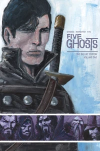 Five Ghosts: The Deluxe Edition