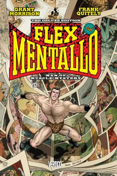 Flex Mentallo: Man of Muscle Mystery - The Deluxe Edition