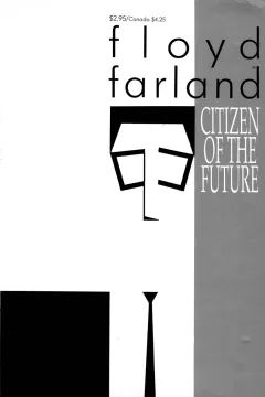 Floyd Farland: Citizen of the Future