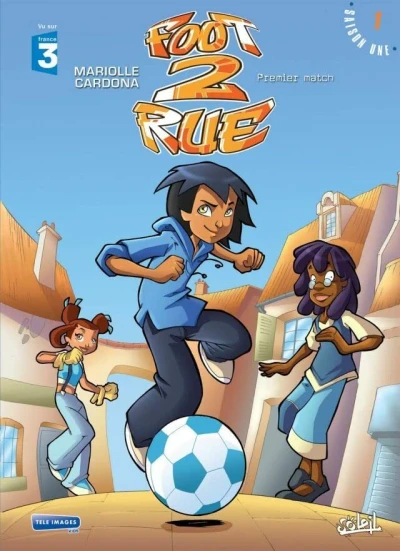 Foot 2 rue (2006) - Series 