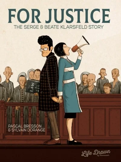 For Justice: The Serge & Beate Klarsfeld Story (Trade Paperback, 2021) - Series 