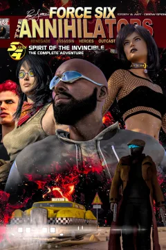 Force Six, The Annihilators: Spirit of the Invincible: The Complete Adventure