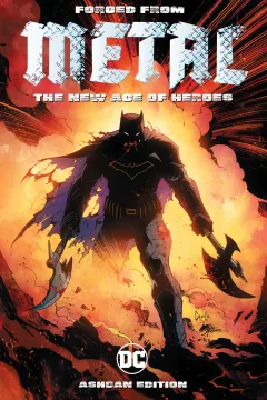 Forged From Metal: The New Age of DC Heroes Ashcan Edition