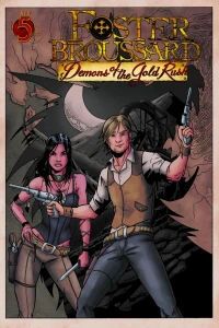 Foster Broussard: Demons Of The Gold Rush