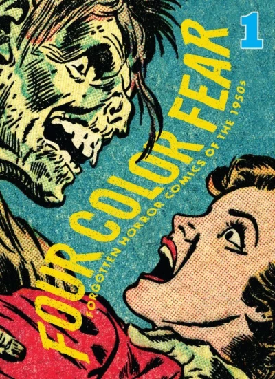 Four Color Fear: Forgotten Horror Comics of the 1950s (2013) - Series 