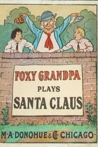 Foxy Grandpa Plays Santa Claus, Foxy Grandpa Sparklets Series