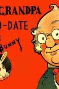 Foxy Grandpa Up-To-Date