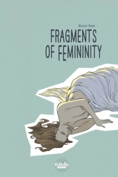 Fragments of Femininity