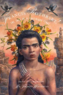 Francis Rothbart!: The Tale of a Fastidious Feral